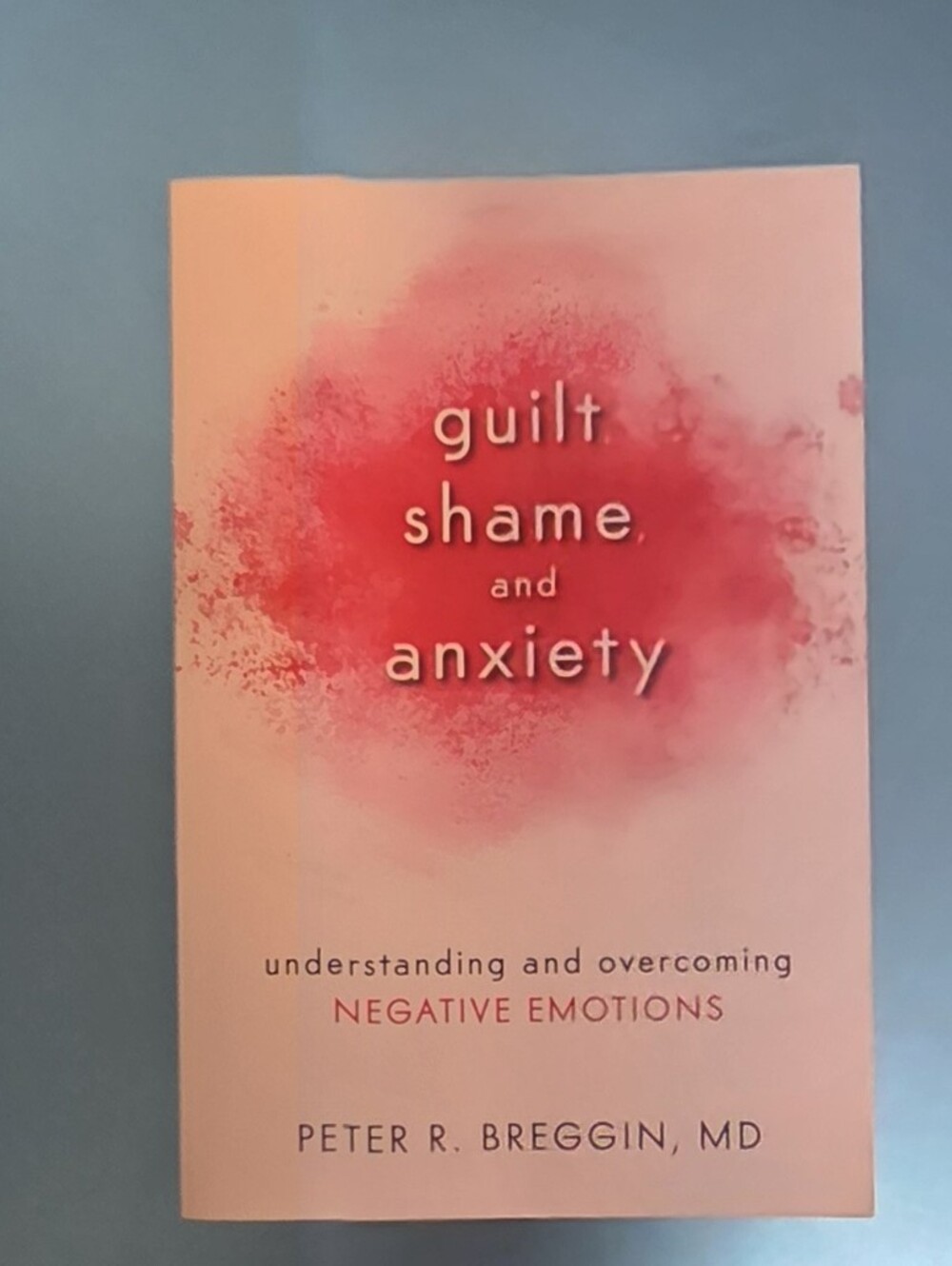 Guilt, Shame & Anxiety Paperback Book